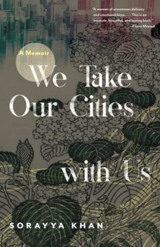 We Take Our Cities with Us: A Memoir (Machete)