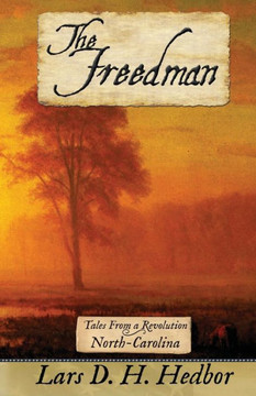 The Freedman : Tales From A Revolution - North-Carolina