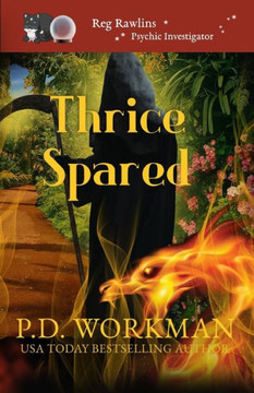 Thrice Spared (Reg Rawlins Psychic Investigator (Paranormal Cozy Mystery)) Thrice Spared (Reg Rawlins Psychic Investigator (Paranormal Cozy Mystery))