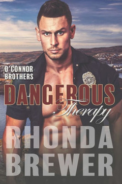 Dangerous Therapy: O'Connor Brothers (O'Connor Brothers Series)