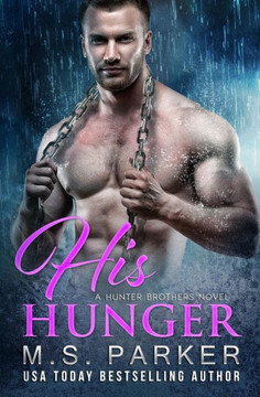 His Hunger (The Hunter Brothers) His Hunger (The Hunter Brothers)