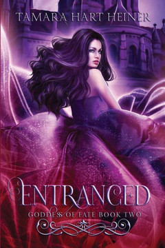 Entranced (Goddess Of Fate)