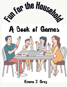 Fun For The Household: A Book Of Games - 9781805475071