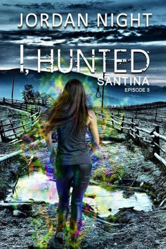 I, Hunted (Santina)