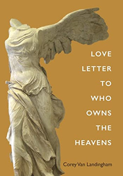 Love Letter To Who Owns The Heavens