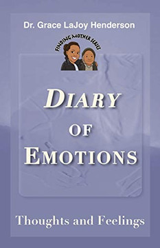 Diary of Emotions: Thoughts and Feelings (Finding Mother)