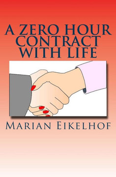 A Zero Hour Contract with Life