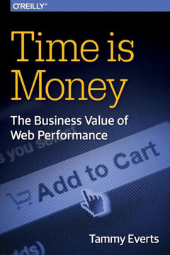 Time Is Money: The Business Value Of Web Performance