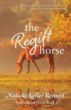 The Regift Horse (Ocala Horse Girls) - 9781956575286 The Regift Horse (Ocala Horse Girls) - 9781956575286