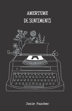 Amertume De Sentiments (French Edition)