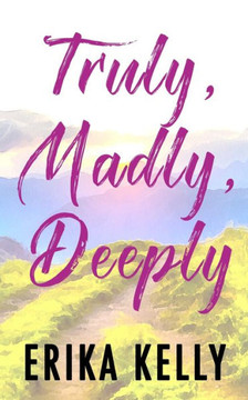 Truly, Madly, Deeply (Alternate Special Edition Cover): A Calamity Falls Small Town Romance (Calamity Falls Alternate Special Edition Covers) - 9781955462297