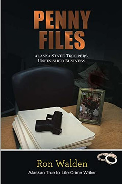 Penny Files: Alaska State Troopers, Unfinished Business