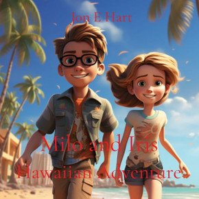 Milo And Iris: Hawaiian Adventure - 9780645807943