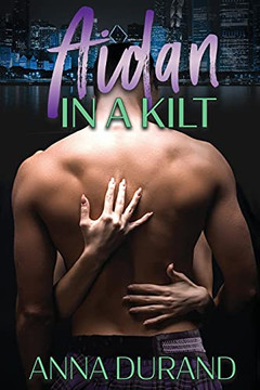 Aidan In A Kilt (The Ballachulish Trilogy)
