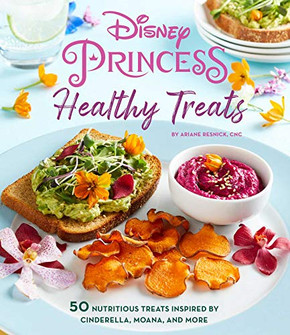 Disney Princess: Healthy Treats Cookbook (Kids Cookbook, Gifts For Disney Fans)