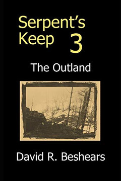 Serpent's Keep 3 - the Outland Serpent's Keep 3 - the Outland