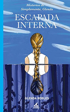 Escapada interna: Simplemente Glenda (Spanish Edition)
