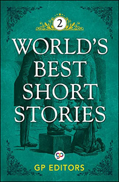 World's Best Short Stories: Volume 2 World's Best Short Stories: Volume 2
