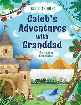 Caleb's Adventures with Granddad