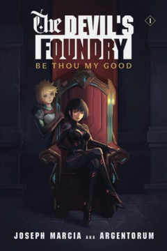 Be Thou My Good (The Devil's Foundry)