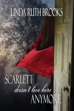 Scarlett Doesn't Live Here Anymore Scarlett Doesn't Live Here Anymore