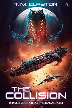 Insurgency Harmony: A Space Opera (Collision)