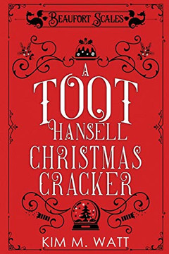 A Toot Hansell Christmas Cracker : A Beaufort Scales Christmas Collection