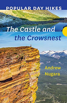 Popular Day Hikes: The Castle And Crowsnest
