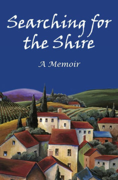 Searching For The Shire: One Woman's Quest To Find Her Voice