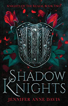 Shadow Knights: Knights of the Realm, Book 2 (2) Shadow Knights: Knights of the Realm, Book 2 (2)