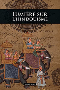 Lumiere Sur L'Hindouisme (French Edition) Lumiere Sur L'Hindouisme (French Edition)
