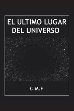 El Ultimo Lugar Del Universo (Spanish Edition) El Ultimo Lugar Del Universo (Spanish Edition)