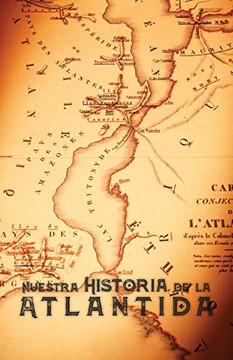 Nuestra Historia de la Atl?ntida (Spanish Edition)