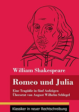 Romeo und Julia: (Band 19, Klassiker in neuer Rechtschreibung) (German Edition) - Paperback