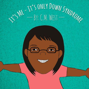 It's Me - It's Only Down Syndrome (Female Version) It's Me - It's Only Down Syndrome (Female Version)