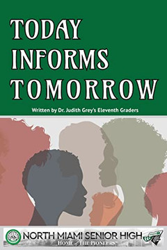Today Informs Tomorrow