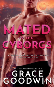 Mated To The Cyborgs - 9781795979016