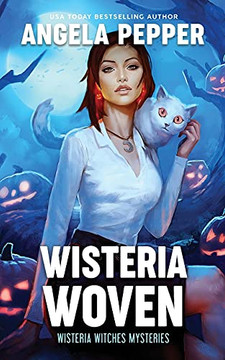 Wisteria Woven (Wisteria Witches Mysteries)