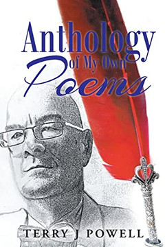 Anthology Of My Own Poems Anthology Of My Own Poems