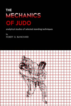 The Mechanics Of Judo: Analytical Studies Of Selected Standing Techniques