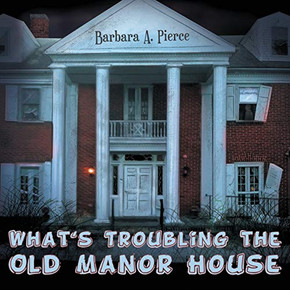 What's Troubling the Old Manor House - Paperback