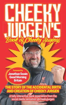 Cheeky Jurgen's Book Of Cheeky Sayings