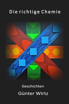 Die richtige Chemie (German Edition)