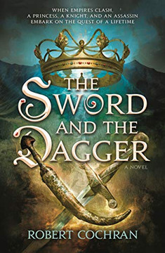 The Sword and the Dagger: A Novel The Sword and the Dagger: A Novel