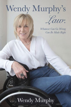 Wendy Murphy's Law : Whatever Can Go Wrong Can Be Made Right