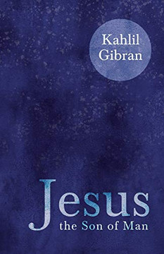 Jesus The Son Of Man Jesus The Son Of Man