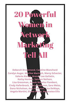 20 Powerful Women In Network Marketing Tell All