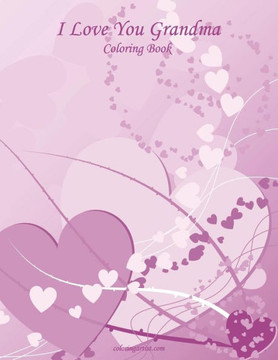 I Love You Grandma Coloring Book 1 I Love You Grandma Coloring Book 1