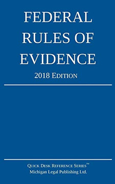 Federal Rules of Evidence; 2018 Edition