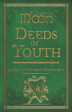 Deeds Of Youth: Paksenarrion World Chronicles Ii Deeds Of Youth: Paksenarrion World Chronicles Ii